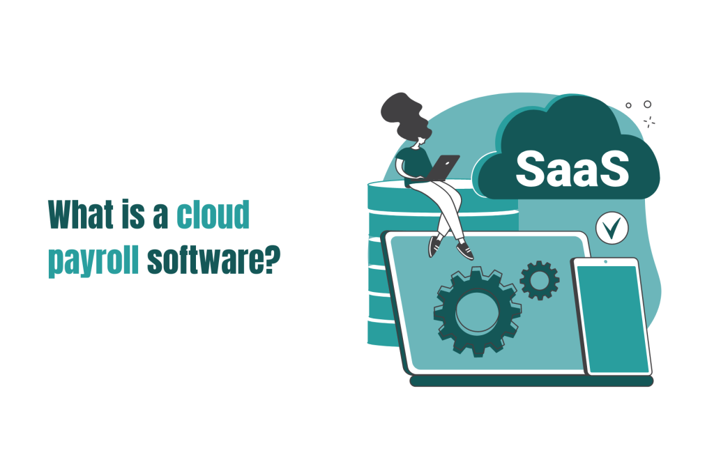 What is cloud payroll software?