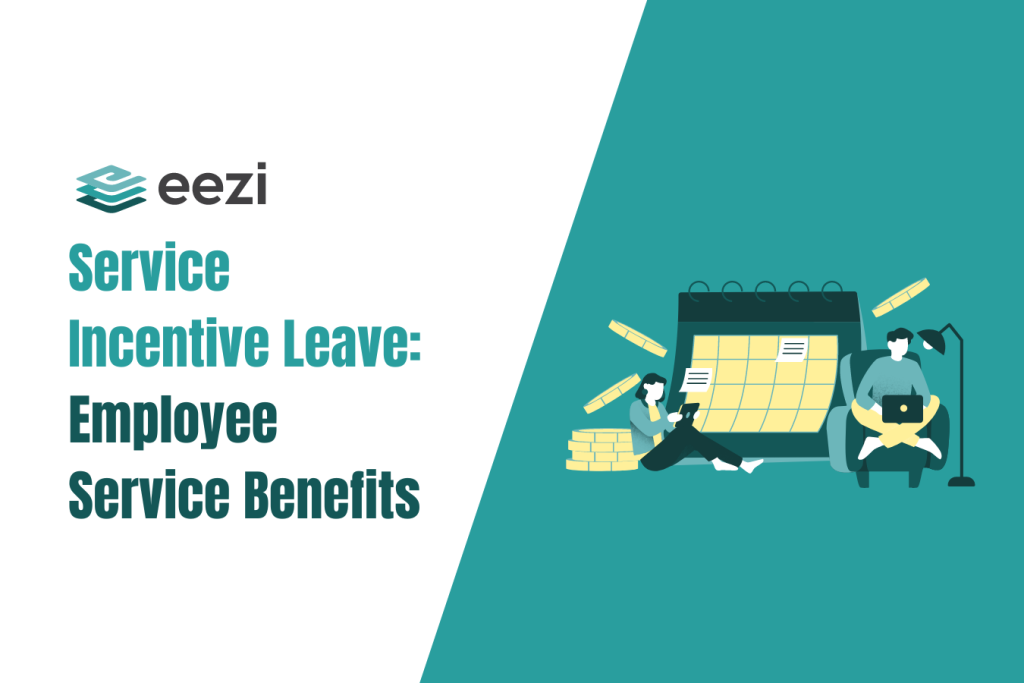 Service Incentive Leave Employee Service Benefits Eezi HR service-incentive-leave-employee-service-benefits-eezi-hr