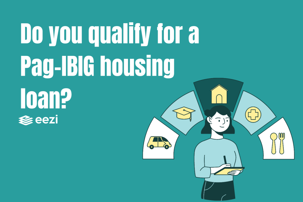 Do you qualify for a Pag-IBIG housing loan?
