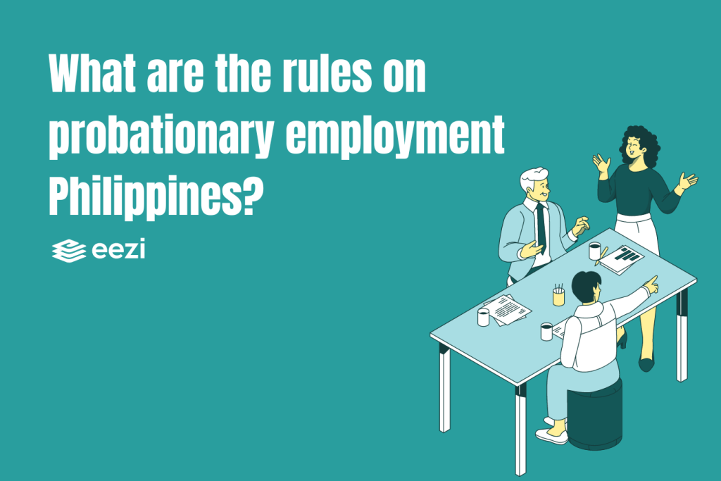 What are the rules on probationary employment Philippines?