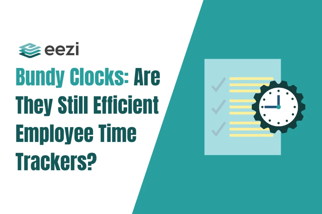 Bundy Clocks: Are They Still Efficient Employee Time Trackers?
