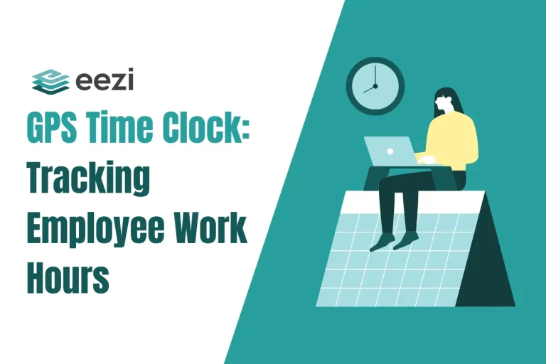 GPS Time Clock: Tracking Employee Work Hours