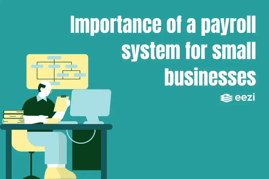 Importance of a payroll system for small businesses