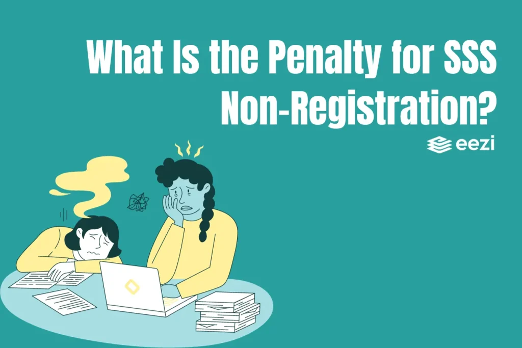 What Is the Penalty for SSS Non-Registration?