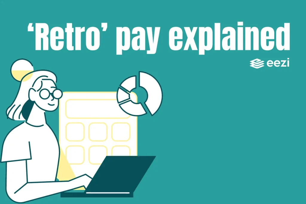 'Retro' pay explained