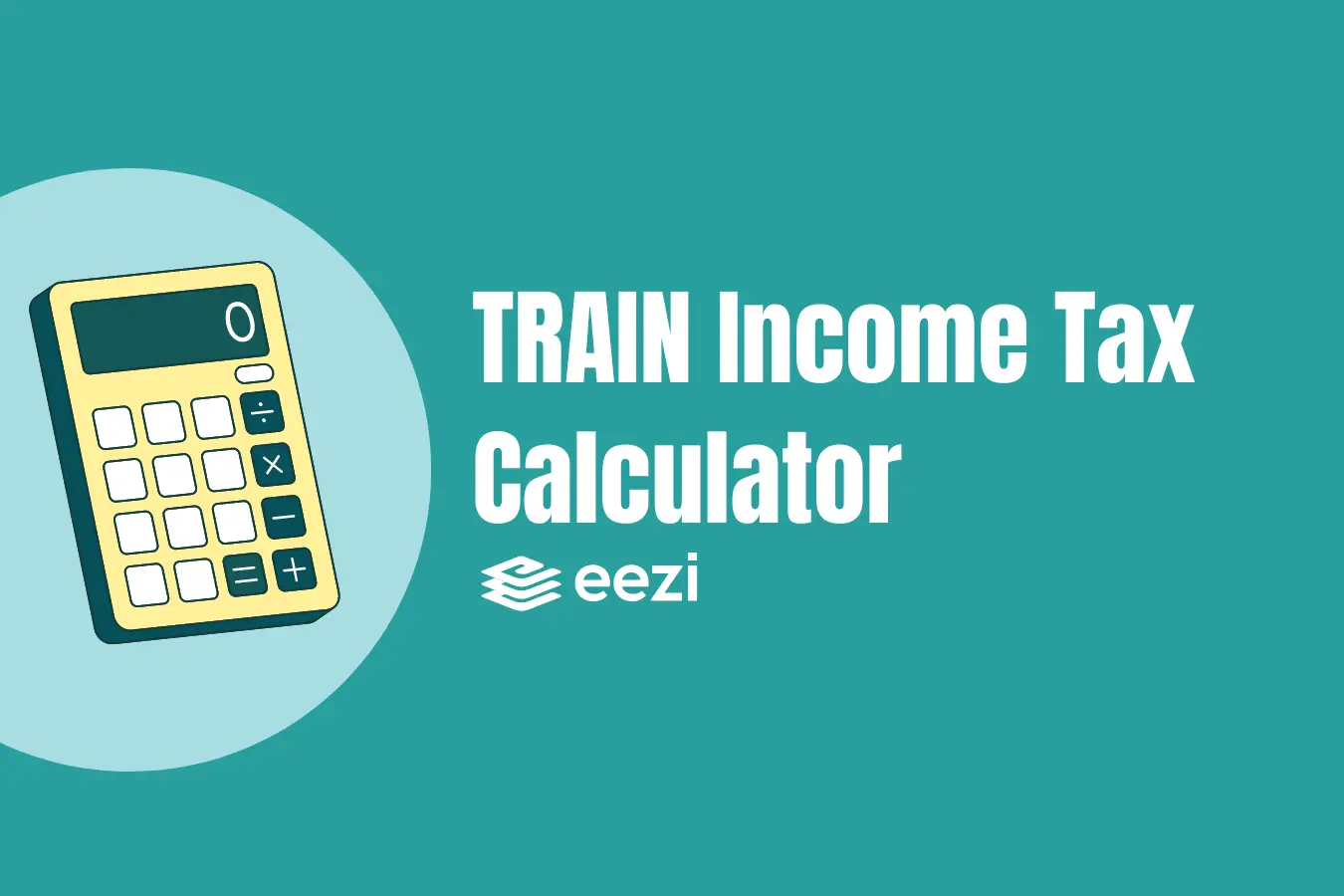 TRAIN Income Tax Calculator