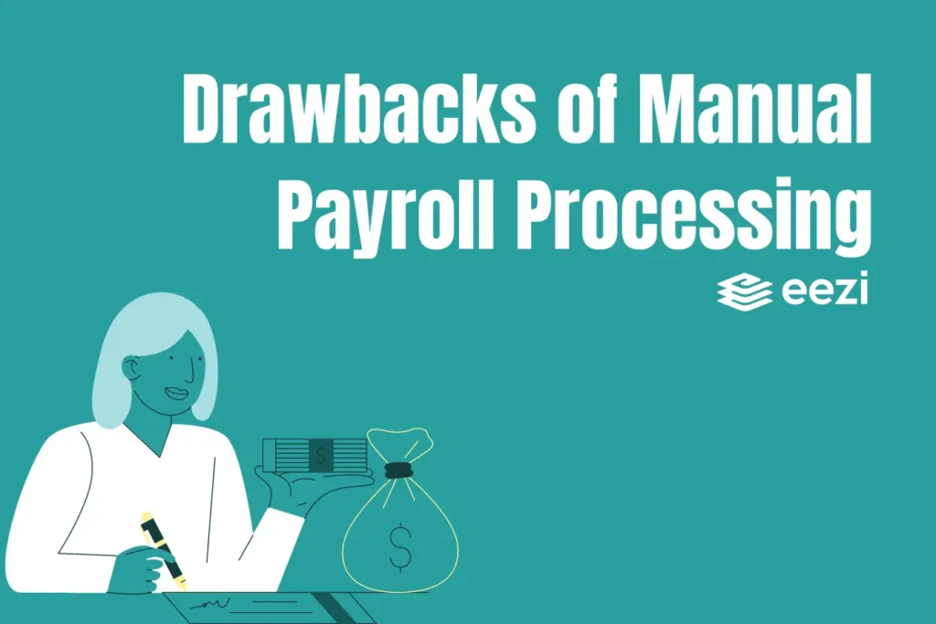 Drawbacks of Manual Payroll Processing