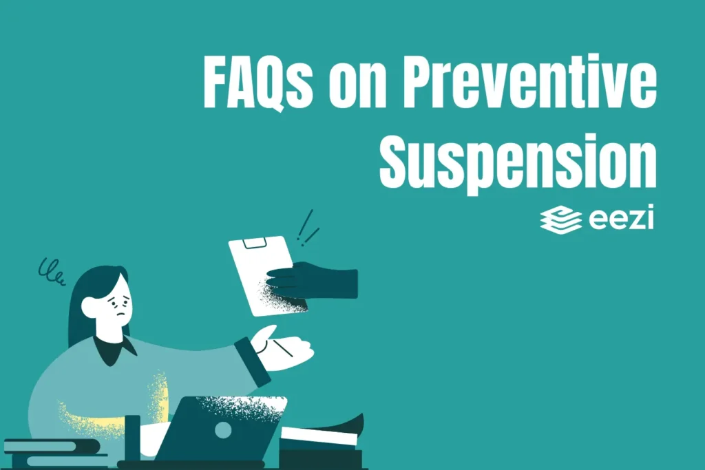 FAQs on Preventive Suspension