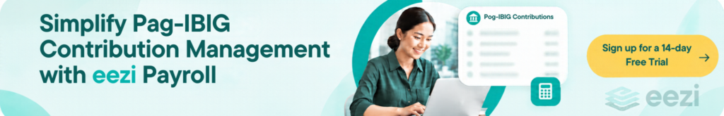 Simplify Pag-IBIG Contributions Handling with eezi Payroll Software